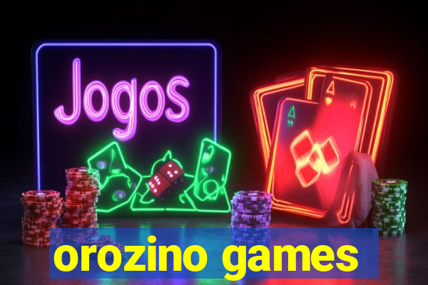 orozino games